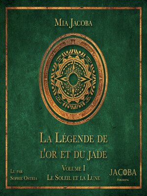 cover image of La Légende de l'or et du jade – Volume 1